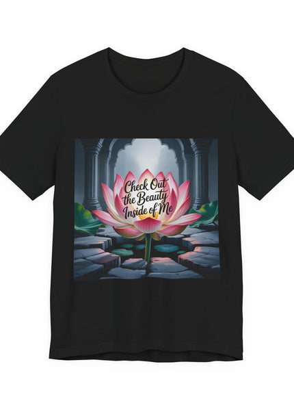 "Check Out the Beauty Inside of Me, (Energy for Success)" Unisex Jersey Short Sleeve Tee