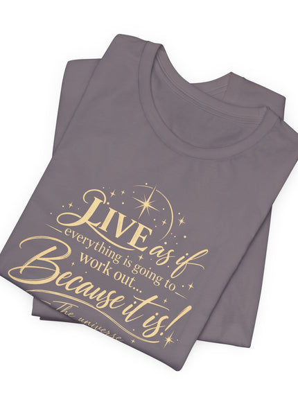 "Live As If..." Unisex Jersey Short Sleeve Tee