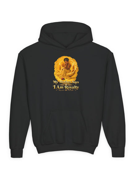 "My Mother Says I am Royalty" Youth Heavy Blend Hooded Sweatshirt