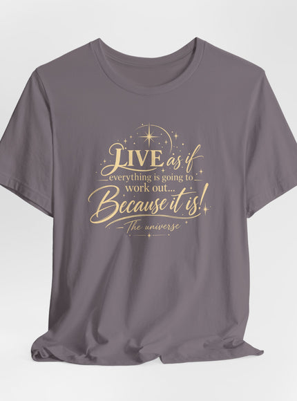 "Live As If..." Unisex Jersey Short Sleeve Tee