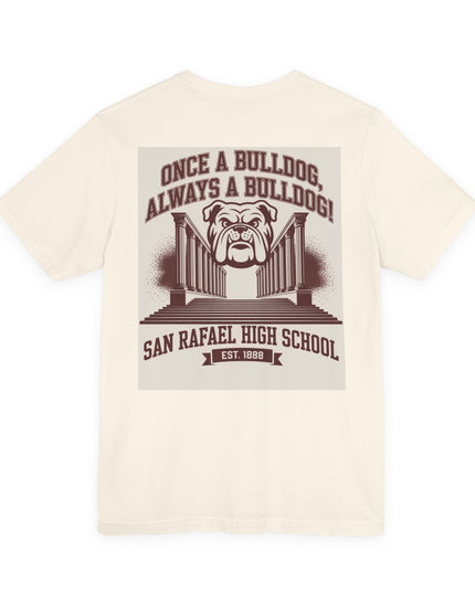 "Once a Bulldog, Always a Bulldog" Unisex Jersey Short Sleeve Tee