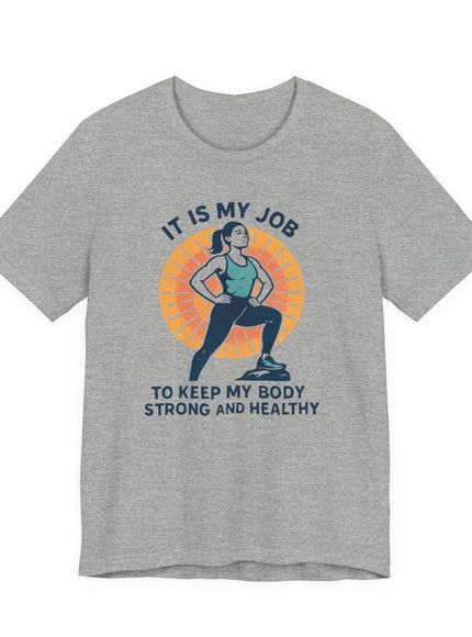 "It's My Job to" Unisex Short Sleeve Tee