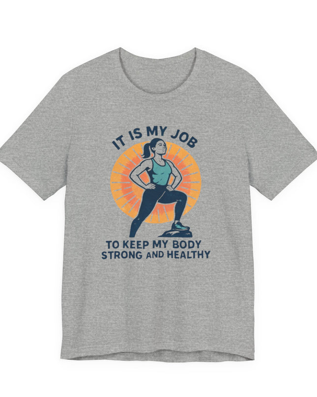 "It's My Job to" Unisex Short Sleeve Tee