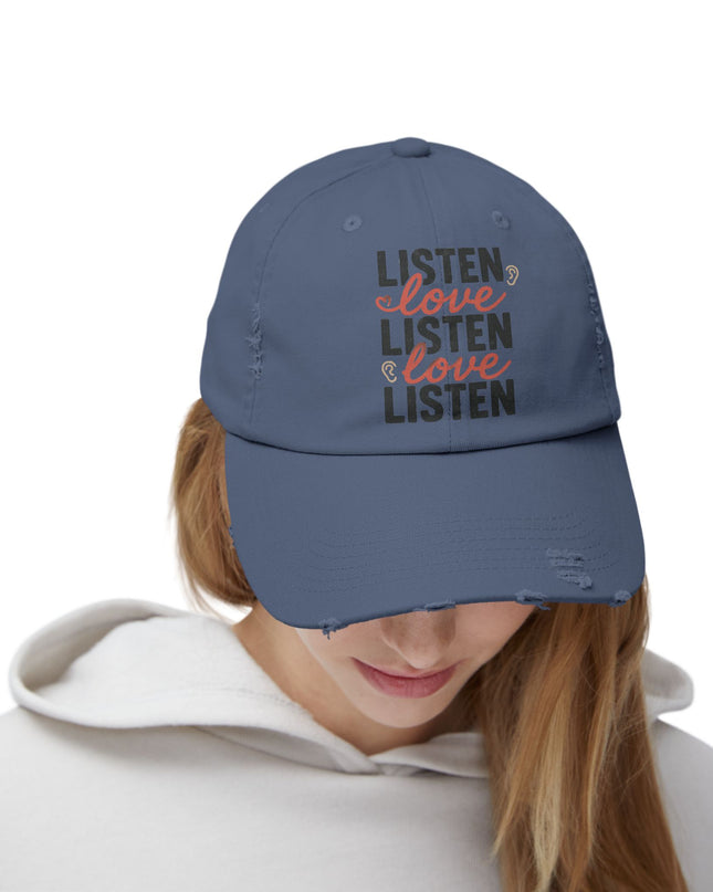 "Listen, love, listen, love" Unisex Distressed Cap