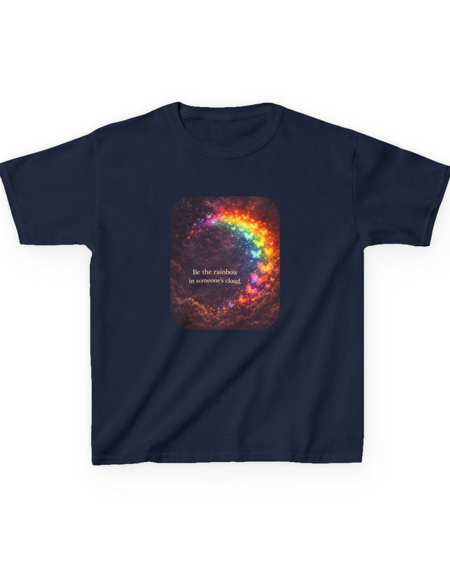 "Be the Rainbow in Someone's Cloud" Kids Heavy Cotton Tee