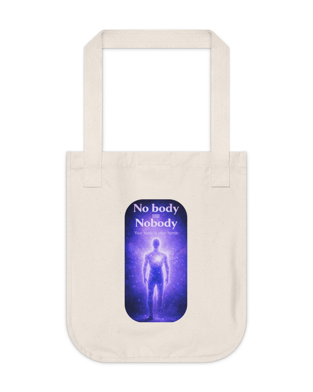 "Nobody =  No body" Organic Canvas Tote Bag