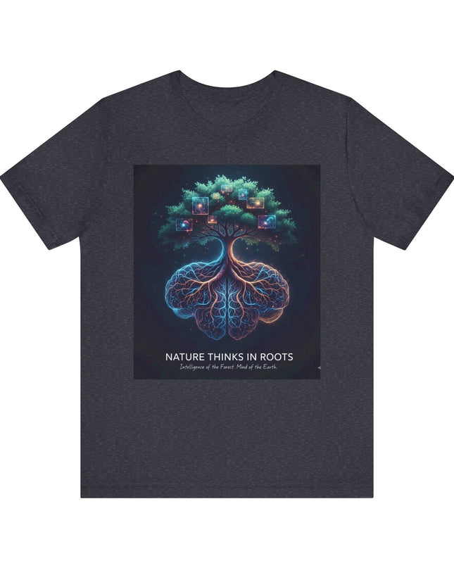 "Nature thinks in roots" Unisex Jersey Short Sleeve Tee