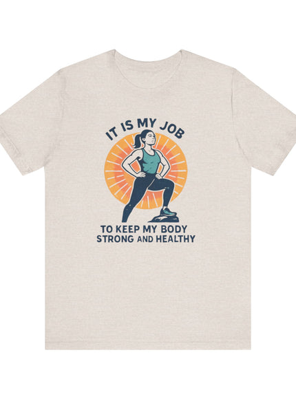 "It's My Job to" Unisex Short Sleeve Tee