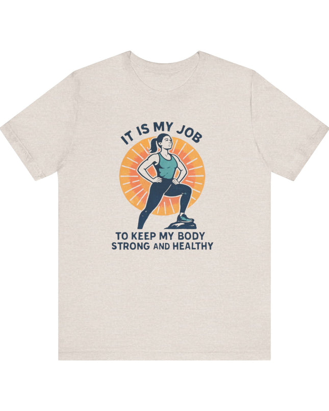 "It's My Job to" Unisex Short Sleeve Tee