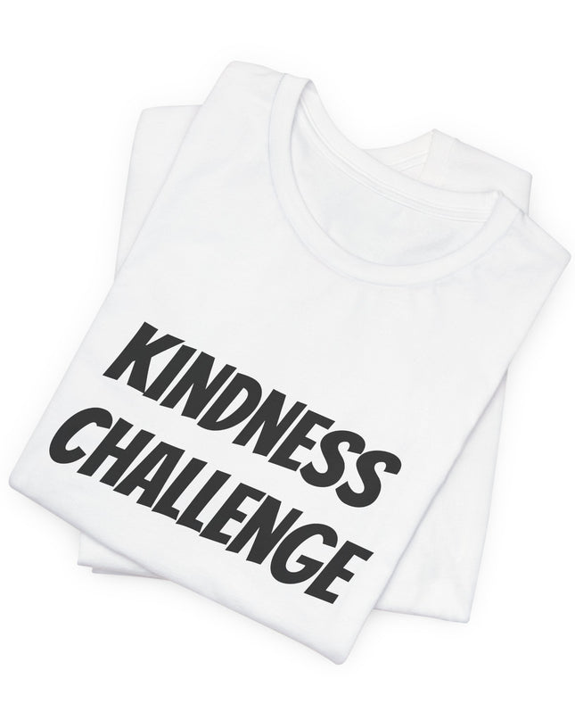 "Kindness Challenge" Unisex Jersey Short Sleeve Tee