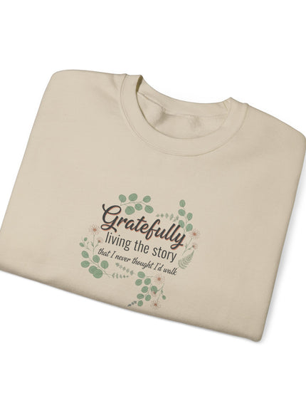 "Gratefully Living My Story" Unisex Adult Sweatshirt
