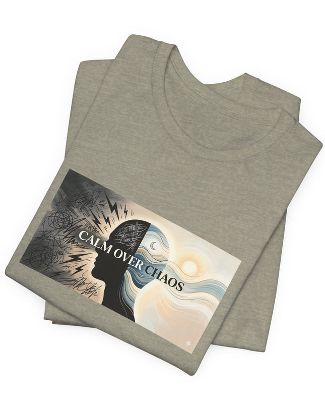 "Calm over Chaos" Unisex Jersey Short Sleeve Tee