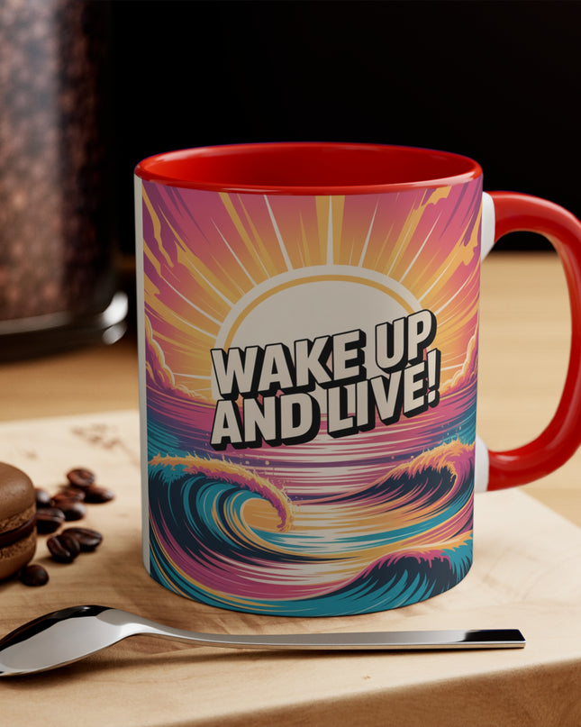 "Wake Up and Live!" Accent Mug