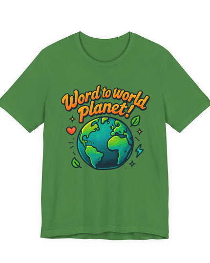 "Word to World Planet" Unisex Jersey Short Sleeve Tee