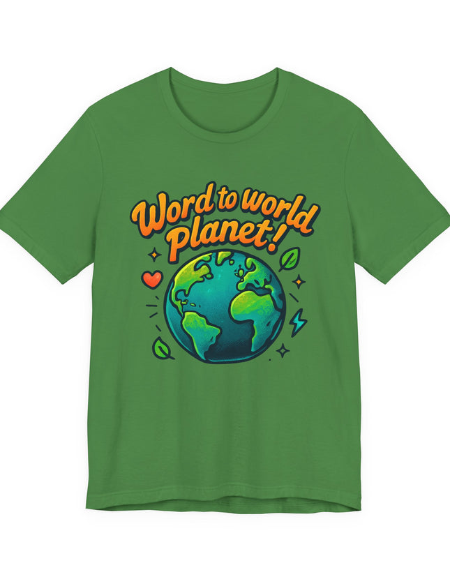 "Word to World Planet" Unisex Jersey Short Sleeve Tee