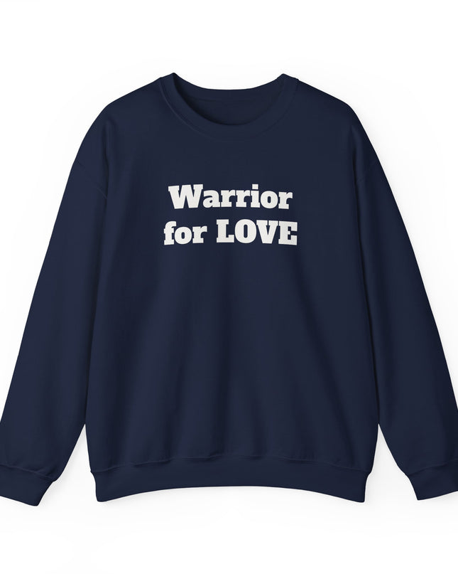 "Warrior for Love" Unisex Adult Sweatshirt