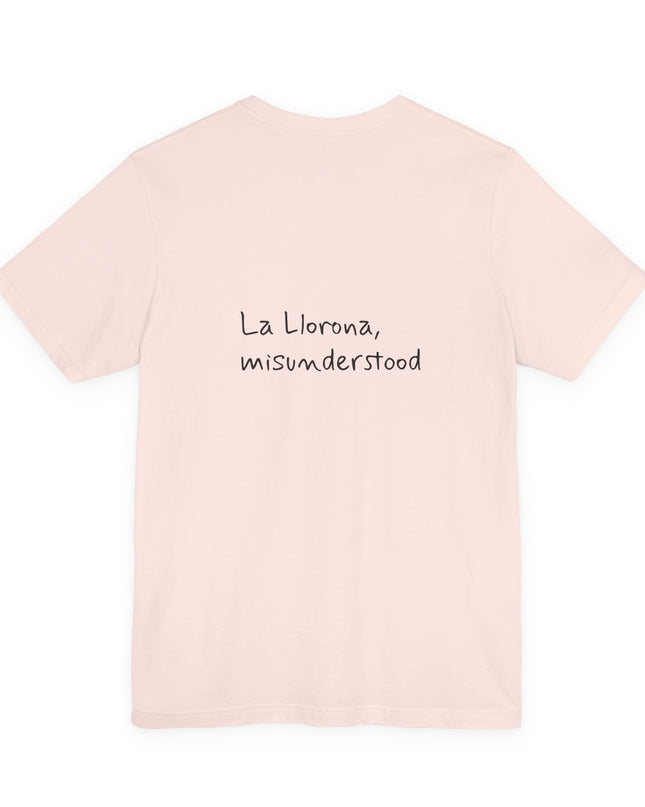 "La Llorona, misunderstood" Unisex Jersey Short Sleeve Tee