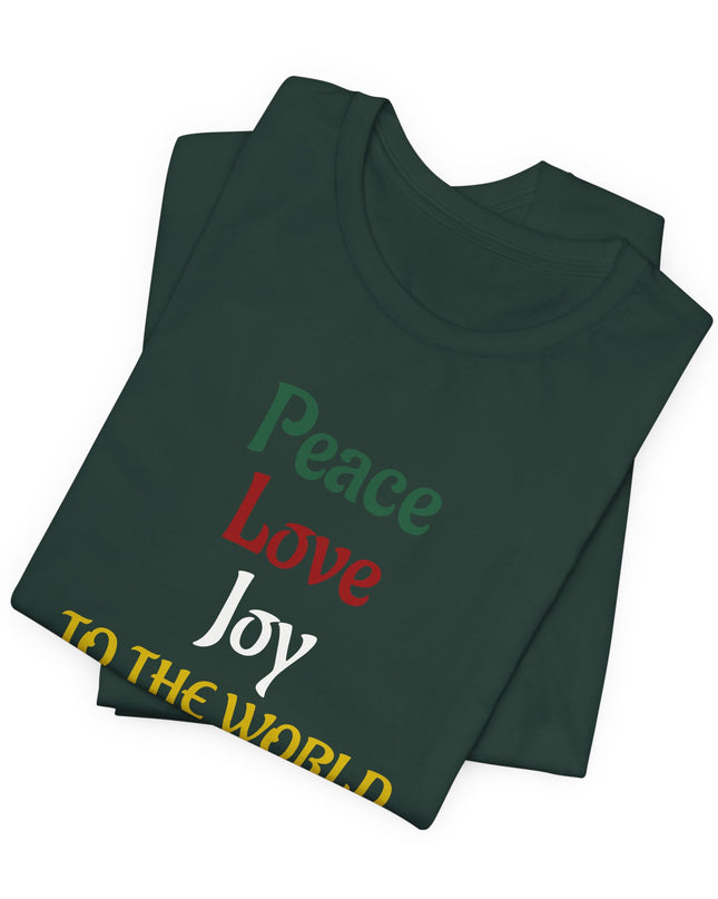 "Peace, Love, Joy to the World" Unisex Jersey Short Sleeve Tee