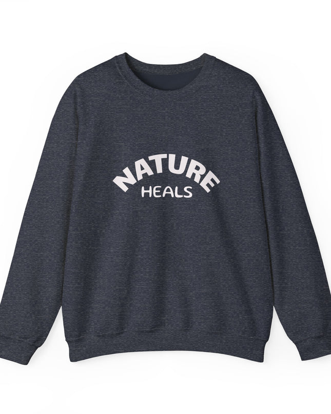 "Nature Heals" Unisex Adult Sweatshirt