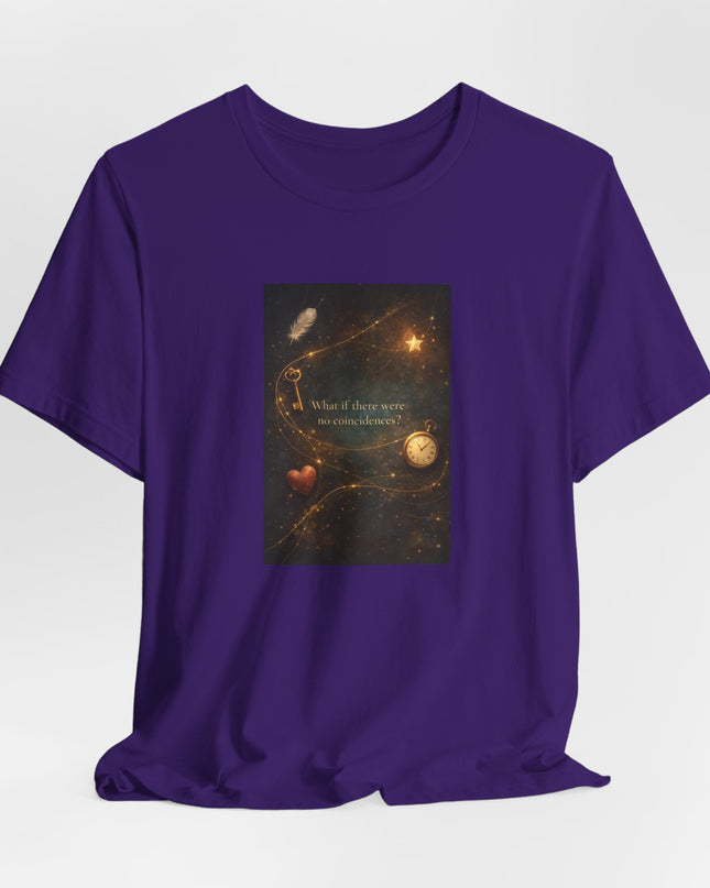 "What If There Were No Coincidences?" Unisex Jersey Short Sleeve Tee