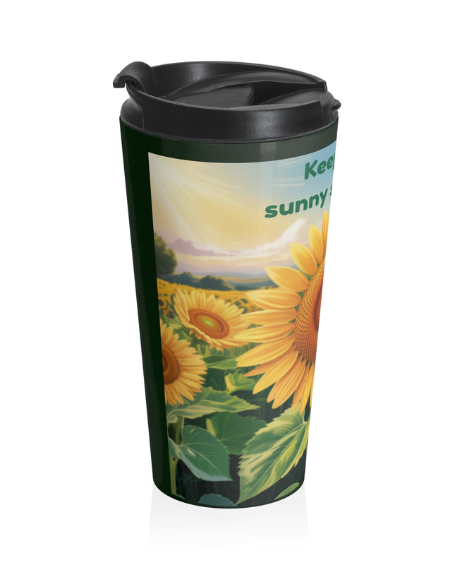 "Keep on the Sunny Side of Life" Stainless Steel Travel Mug