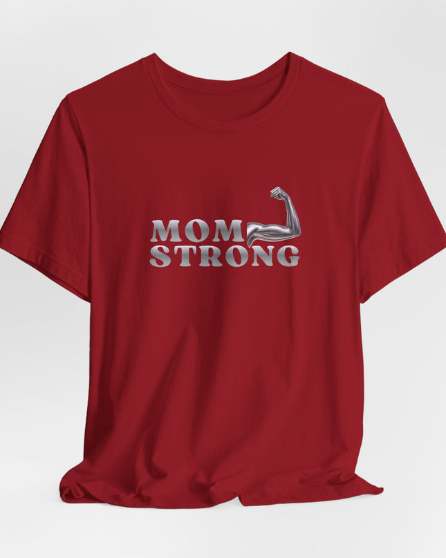 "Mom Strong" Unisex Jersey Short Sleeve Tee