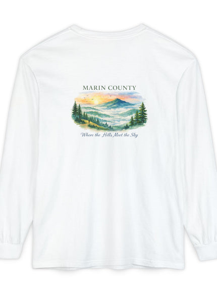 "Marin County, Where the Hills Meet the Sky" Unisex Garment-dyed Long Sleeve T-Shirt
