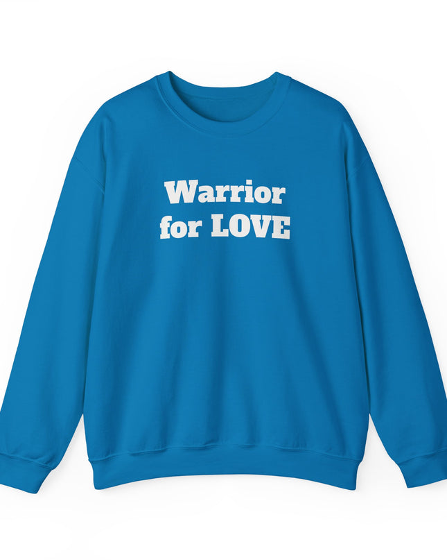 "Warrior for Love" Unisex Adult Sweatshirt