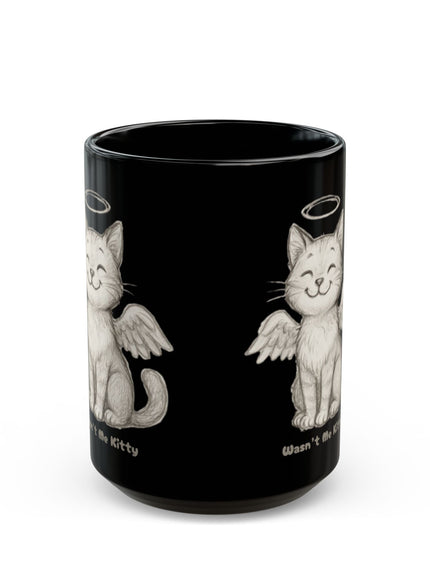 "Wasn't Me Kitty" Black Mug (11oz, 15oz)