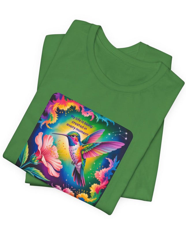 "My Life is Being Created in Every Moment" Unisex Jersey Short Sleeve Tee