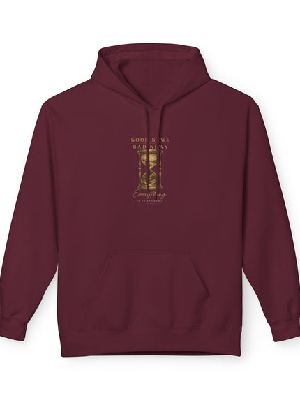 "Good News, Bad News, Everything is Temporary" Unisex Midweight Softstyle Fleece Hoodie
