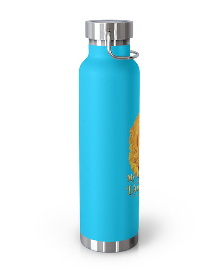 "My Mother Says I am Royalty" Copper Vacuum Insulated Bottle, 22oz