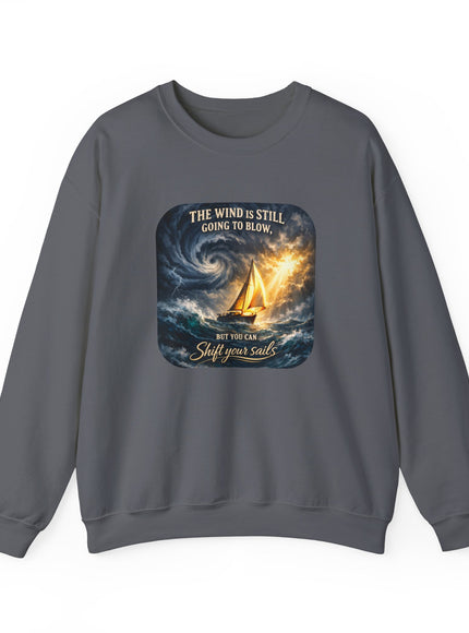 "Shift your Sails" Unisex Adult Sweatshirt