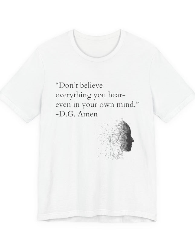 "Don't Believe Everything You Hear" Unisex Jersey Short Sleeve Tee