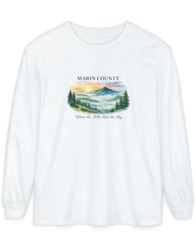 "Marin County, Where the Hills Meet the Sky" Unisex Garment-dyed Long Sleeve T-Shirt