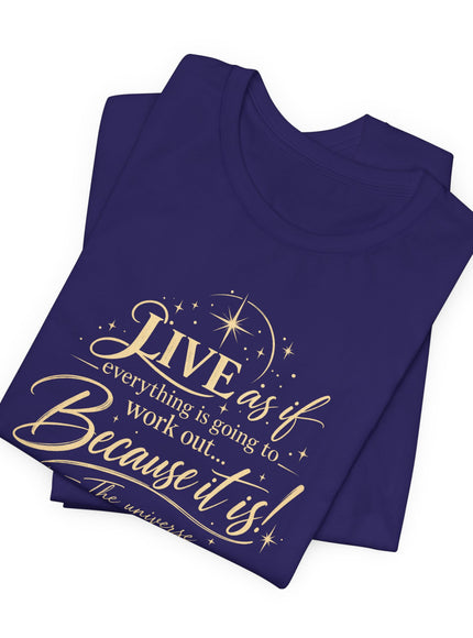 "Live As If..." Unisex Jersey Short Sleeve Tee