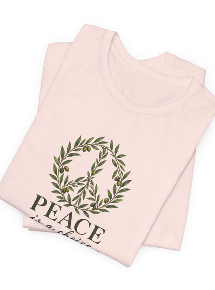 "Peace is a Choice" Unisex Jersey Short Sleeve Tee