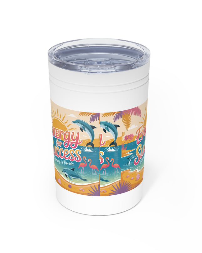 "February in Florida, Energy for Success" Vacuum Insulated Tumbler, 11oz