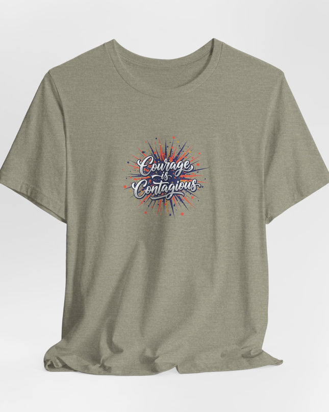 "Courage is Contagious" Unisex Jersey Short Sleeve Tee