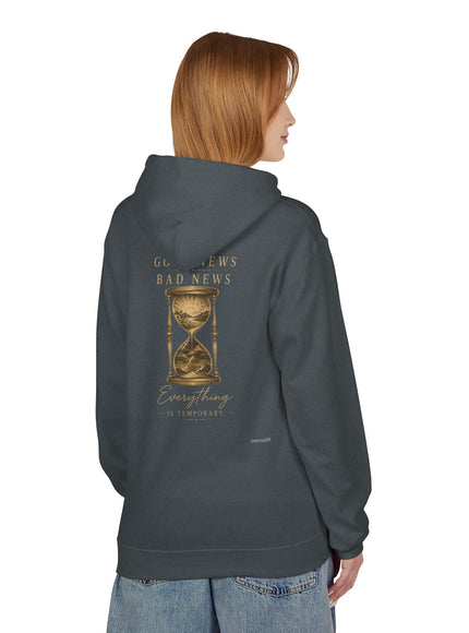 "Good News, Bad News, Everything is Temporary" Unisex Midweight Softstyle Fleece Hoodie