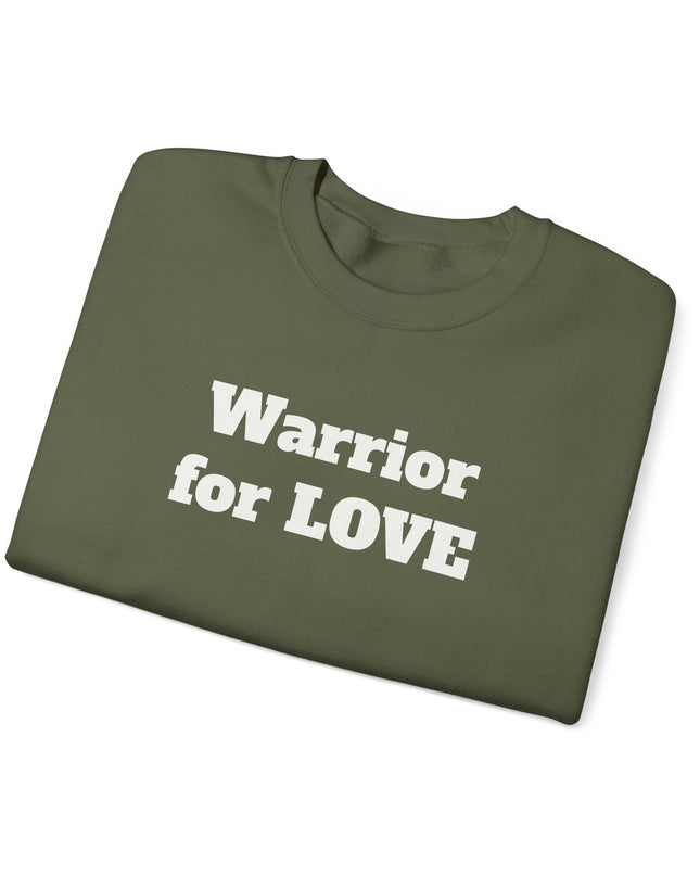 "Warrior for Love" Unisex Adult Sweatshirt