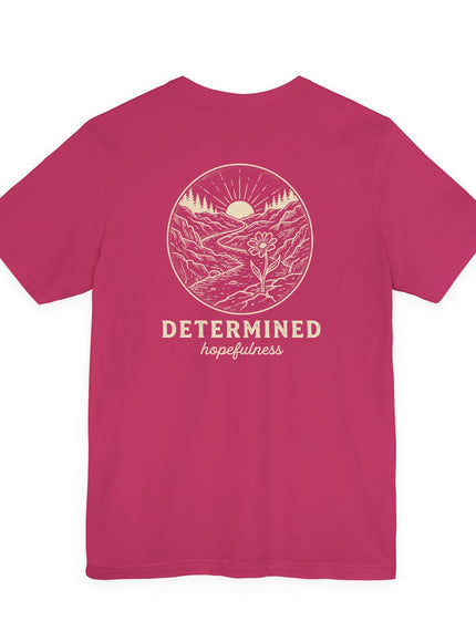 "Determined Hopefulness" Unisex Jersey Short Sleeve Tee