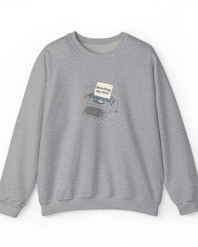 "Rewriting My Story" Unisex Adult Sweatshirt