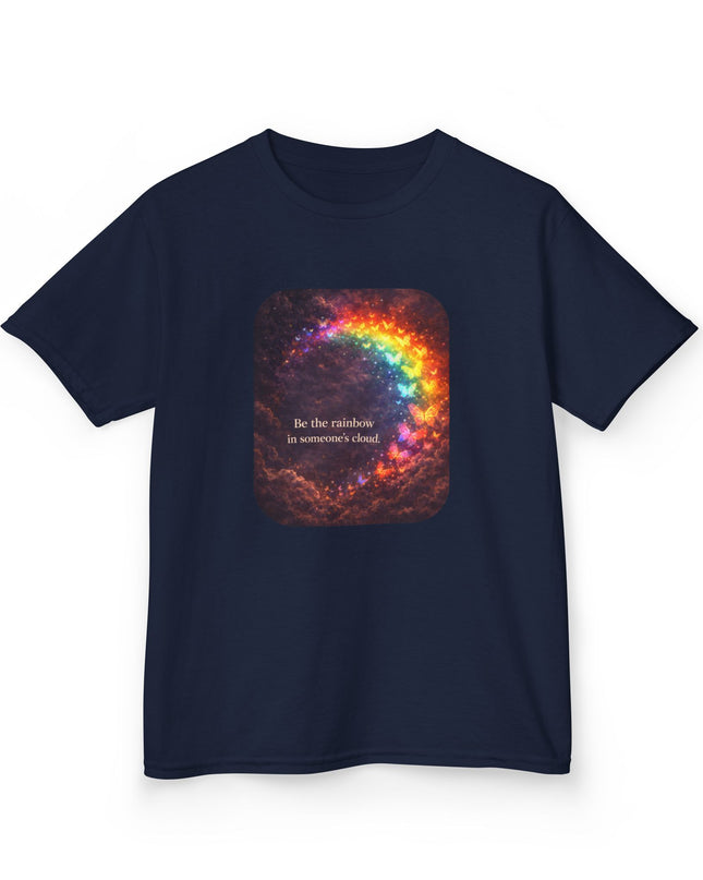 "Be the Rainbow in Someone's Cloud" Kids Heavy Cotton Tee