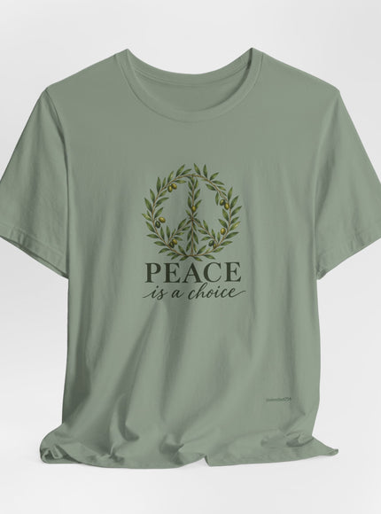 "Peace is a Choice" Unisex Jersey Short Sleeve Tee