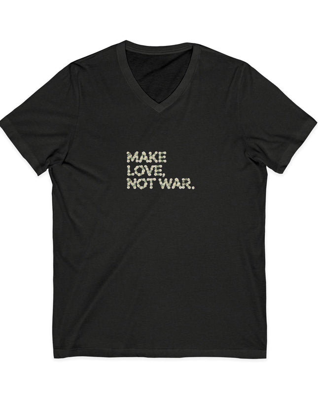 "Make Love Not War" Unisex Jersey Short Sleeve V-Neck Tee