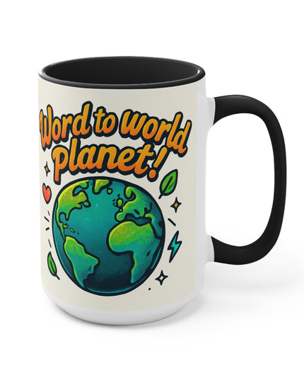 "Word to World Planet!" Accent Mug