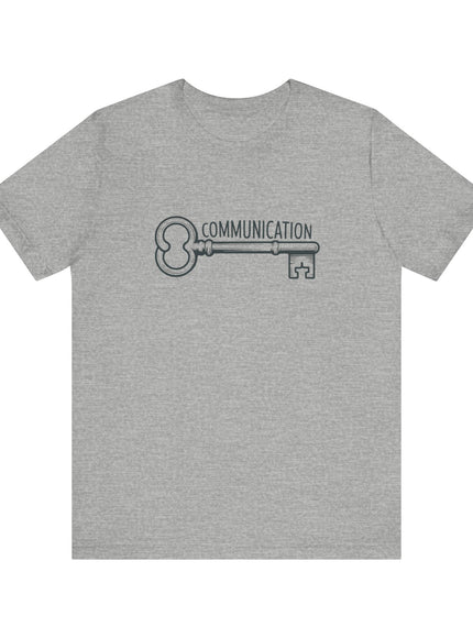 "Communication is Key" Unisex Jersey Short Sleeve Tee
