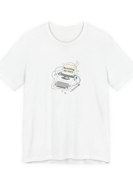 "Rewriting My Story" Unisex Jersey Short Sleeve Tee