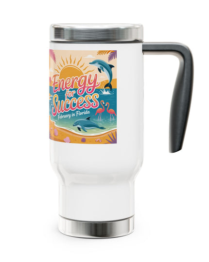 " February in Florida, Energy for Success" Stainless Steel Travel Mug with Handle, 14oz